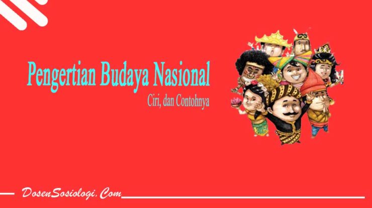 Pengertian Budaya Nasional Indonesia