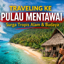 Surga Tropis Penuh Pesona Alam dan Budaya