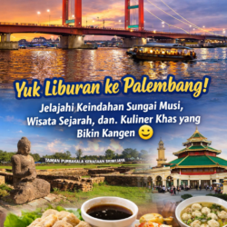 Menjelajahi Pesona Travel di Palembang: Kota Sungai dengan Sejuta Cerita