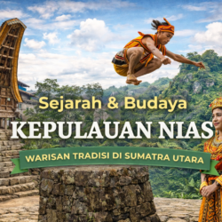 Sejarah Kepulauan Nias: Dari Masa Lalu hingga Kini